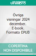 Övriga visningar 2024 december. E-book. Formato EPUB ebook
