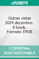 Outras vistas 2024 decembro. E-book. Formato EPUB ebook