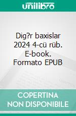Dig?r baxislar 2024 4-cü rüb. E-book. Formato EPUB ebook