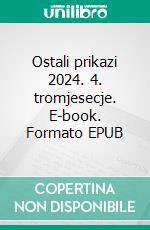 Ostali prikazi 2024. 4. tromjesecje. E-book. Formato EPUB ebook