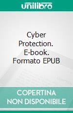 Cyber Protection. E-book. Formato EPUB ebook