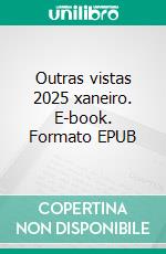 Outras vistas 2025 xaneiro. E-book. Formato EPUB ebook