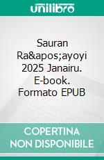 Sauran Ra'ayoyi 2025 Janairu. E-book. Formato EPUB ebook