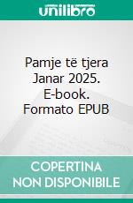 Pamje të tjera Janar 2025. E-book. Formato EPUB ebook