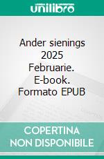 Ander sienings 2025 Februarie. E-book. Formato EPUB ebook
