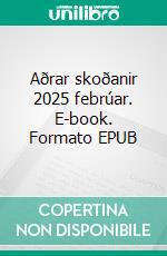 Aðrar skoðanir 2025 febrúar. E-book. Formato EPUB ebook