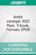 Andre visninger 2025 Mars. E-book. Formato EPUB ebook