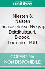 Miesten & Naisten TehdasasetuksetNykyajan Deittikulttuuri. E-book. Formato EPUB ebook