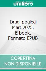 Drugi pogledi Mart 2025. E-book. Formato EPUB ebook