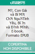 M?, Con Gái và Bí M?t Ch?t Ngu?iTình Yêu, Bí ?n và Ð?nh M?nh. E-book. Formato EPUB ebook
