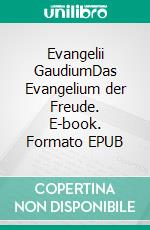 Evangelii GaudiumDas Evangelium der Freude. E-book. Formato EPUB ebook