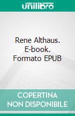 Rene Althaus. E-book. Formato EPUB ebook