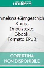 HimmelswaleSinngeschichten &amp; Impulstexte. E-book. Formato EPUB ebook