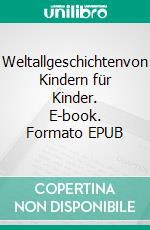 Weltallgeschichtenvon Kindern für Kinder. E-book. Formato EPUB ebook