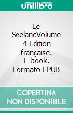 Le SeelandVolume 4 Edition française. E-book. Formato EPUB ebook