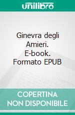 Ginevra degli Amieri. E-book. Formato EPUB ebook