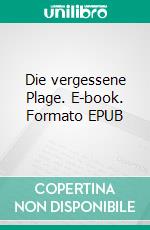 Die vergessene Plage. E-book. Formato EPUB