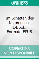 Im Schatten des Karamunga. E-book. Formato EPUB ebook