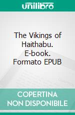 The Vikings of Haithabu. E-book. Formato EPUB