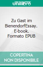 Zu Gast im BienendorfEssay. E-book. Formato EPUB ebook di Urs Niederhausen