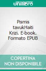 Pismis tavukHaiti Krizi. E-book. Formato EPUB