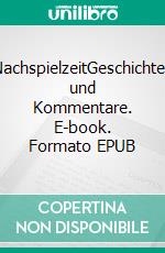 NachspielzeitGeschichten und Kommentare. E-book. Formato EPUB ebook