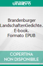 Brandenburger LandschaftenGedichte. E-book. Formato EPUB ebook di Peter Frank