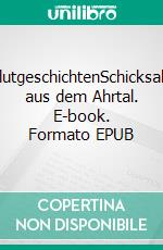 FlutgeschichtenSchicksale aus dem Ahrtal. E-book. Formato EPUB ebook di Julian Dela