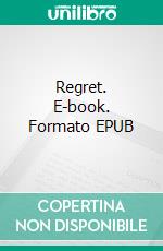 Regret. E-book. Formato EPUB ebook