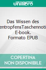 Das Wissen des RegentropfensTaschennotizen. E-book. Formato EPUB