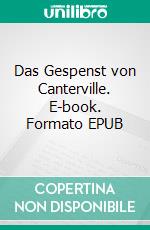 Das Gespenst von Canterville. E-book. Formato EPUB ebook di Oscar Wilde