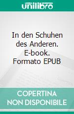 In den Schuhen des Anderen. E-book. Formato EPUB ebook