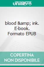 blood &amp; ink. E-book. Formato EPUB ebook