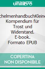 SchelmenhandbuchKleines Kompendium für Trost und Widerstand. E-book. Formato EPUB ebook