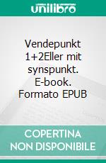 Vendepunkt 1+2Eller mit synspunkt. E-book. Formato EPUB ebook