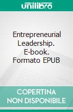 Entrepreneurial Leadership. E-book. Formato EPUB ebook