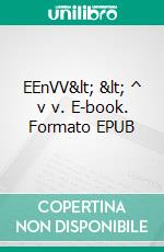 EEnVV< < ^ v v. E-book. Formato EPUB ebook di Süleyman Ciloglu