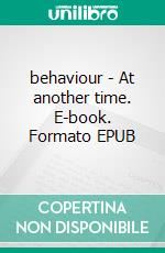 behaviour - At another time. E-book. Formato EPUB