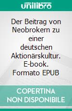 Der Beitrag von Neobrokern zu einer deutschen Aktionärskultur. E-book. Formato EPUB ebook