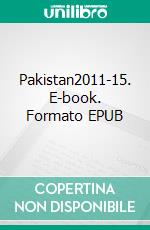 Pakistan2011-15. E-book. Formato EPUB