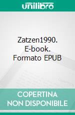 Zatzen1990. E-book. Formato EPUB ebook