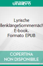 Lyrische WellenklängeSommernächte. E-book. Formato EPUB ebook di Christian Hofmann