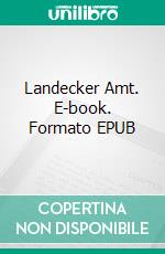 Landecker Amt. E-book. Formato EPUB ebook