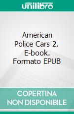 American Police Cars 2. E-book. Formato EPUB ebook
