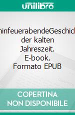 KaminfeuerabendeGeschichten der kalten Jahreszeit. E-book. Formato EPUB ebook