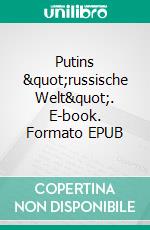 Putins "russische Welt". E-book. Formato EPUB ebook