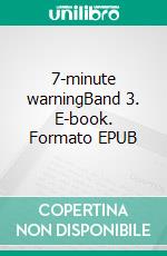 7-minute warningBand 3. E-book. Formato EPUB ebook