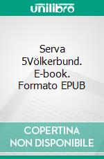 Serva 5Völkerbund. E-book. Formato EPUB ebook