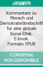 Kommentare zu Mensch und DemokratieStreitschrift für eine globale Sozial-Ethik. E-book. Formato EPUB