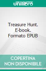 Treasure Hunt. E-book. Formato EPUB ebook di Yolanda King